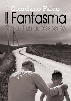 Il Fantasma - Storia di un adolescente - Falco, Giordano