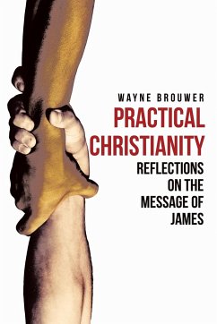 Practical Christianity - Brouwer, Wayne