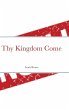 Thy Kingdom Come - Bild 1