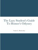 The Lazy Student's Guide To Homer's Odyssey