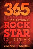 365 Surprising and Inspirational Rock Star Quotes