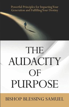 The Audacity of Purpose - Samuel, Bishop Blessing