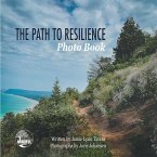 The Path to Resilience Photo Book