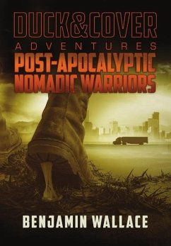 Post-Apocalyptic Nomadic Warriors - Wallace, Benjamin