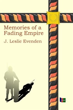 Memories of a Fading Empire - Evenden, John Leslie