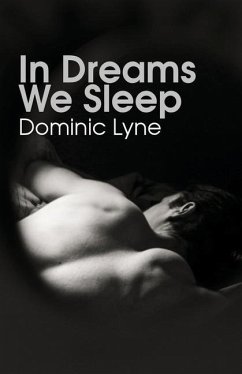 In Dreams We Sleep - Lyne, Dominic