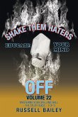 Shake Them Haters off Volume 22