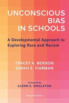 Unconscious Bias in Schools - Benson, Tracey A.; Fiarman, Sarah E.