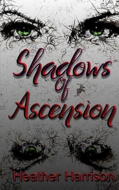 Shadows of Ascension - Harrison, Heather