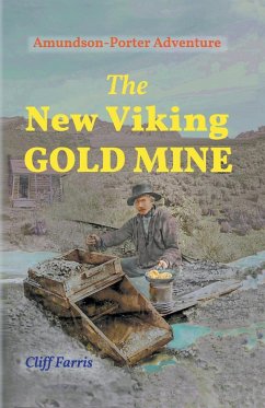The New Viking Gold Mine - Farris, Clifford