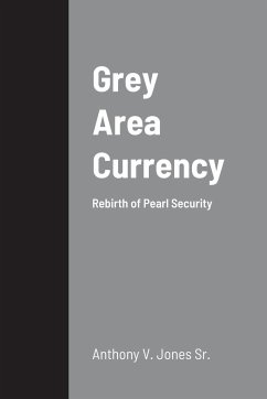 Grey Area Currency - Jones, Anthony