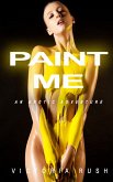 Paint Me