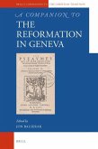 A Companion to the Reformation in Geneva