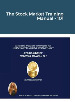 The Stock Market Training Manual - 101 - Outlaw, Apostle Bridget