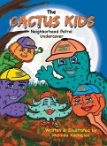 The Cactus Kids Neighborhood Patrol Undercover