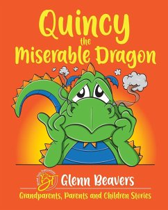 Quincy the Miserable Dragon - Beavers, Glenn