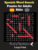 Spanish Word Search Puzzles For Adults: Bible Vol. 5 Book of Revelation, Large Print