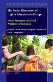 The Social Dimension of Higher Education in Europe: Issues, Strategies and Good Practices for Inclusion
