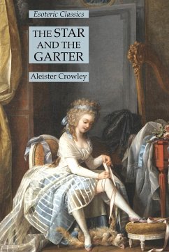The Star and the Garter - Crowley, Aleister