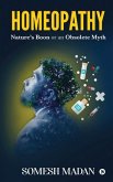 Homeopathy: Nature's Boon or an Obsolete Myth