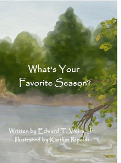 What's Your Favorite Season? - Vieira, Edward T.; Ripaldi, Kaitlyn