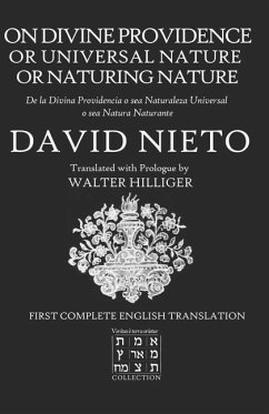 On Divine Providence or Universal Nature or Naturing Nature: De La Divina Providencia o sea Naturaleza Universal o sea Natura Naturante - Hilliger, Walter; Nieto, David