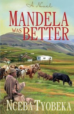 Mandela was Better - Tyobeka, Nceba