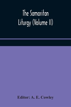 The Samaritan Liturgy (Volume II)
