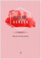 Algilar ve Gercek - Nesim Sevinc, Mustafa