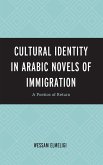 Cultural Identity in Arabic Novels of Immigration