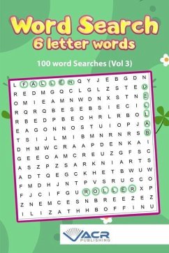 Word search- 6 Letter Words: 100 Word Searches - Publishing, Acr