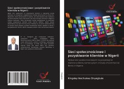 Sieci spo¿eczno¿ciowe i pozyskiwanie klientów w Nigerii - Onyegbule, Kingsley Ikechukwu