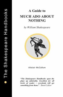 A Guide to Much Ado About Nothing - McCallum, Alistair