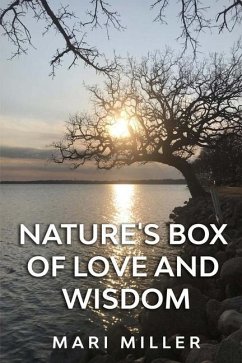 Nature's Box of Love and Wisdom - Miller, Mari