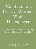 Maintaining a Positive Attitude While Unemployed