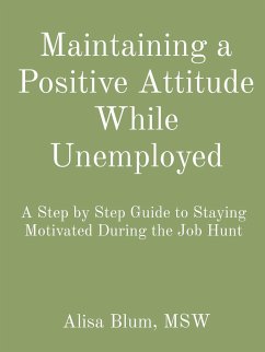 Maintaining a Positive Attitude While Unemployed - Blum, Alisa