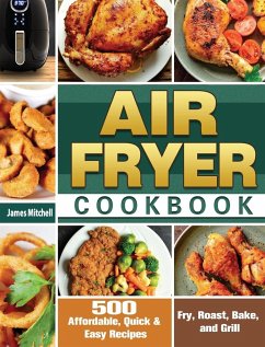 Air Fryer Cookbook - Mitchell, James