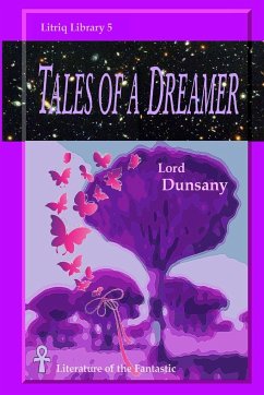 Tales of a Dreamer - Dunsany, Lord