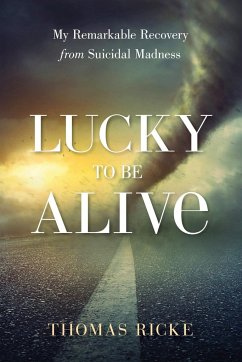 Lucky to be Alive - Ricke, Thomas