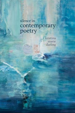 Silence in Contemporary Poetry - Darling