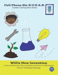 Will's New Invention: Power of Affirmations (Positive Thinking & Speaking)