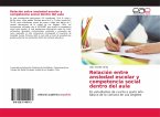 Relación entre ansiedad escolar y competencia social dentro del aula