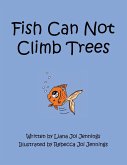 Fish Can Not Climb Trees