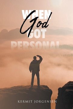 When God Got Personal - Jorgensen, Kermit