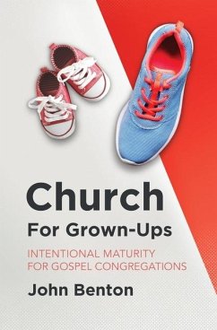 Church for Grown-Ups - Benton, John