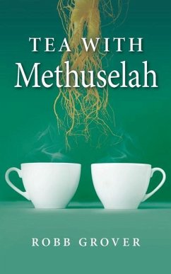 Tea with Methuselah - Grover, Robb