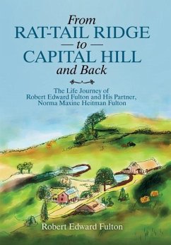 From Rat-Tail Ridge to Capital Hill and Back - Fulton, Robert Edward