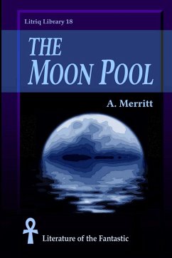 The Moon Pool - Merritt, A.