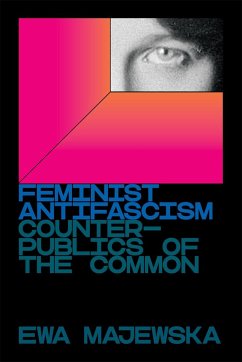 Feminist Antifascism - Majewska, Ewa