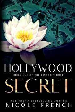 Hollywood Secret: An enemies-to-lovers, secret celebrity romance - French, Nicole